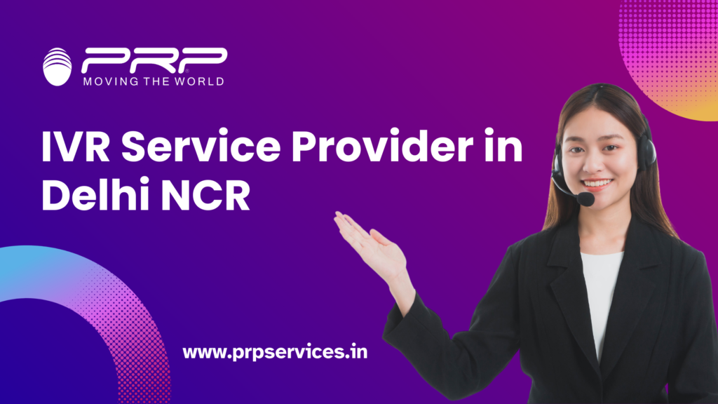 IVR Service Provider in Delhi NCR