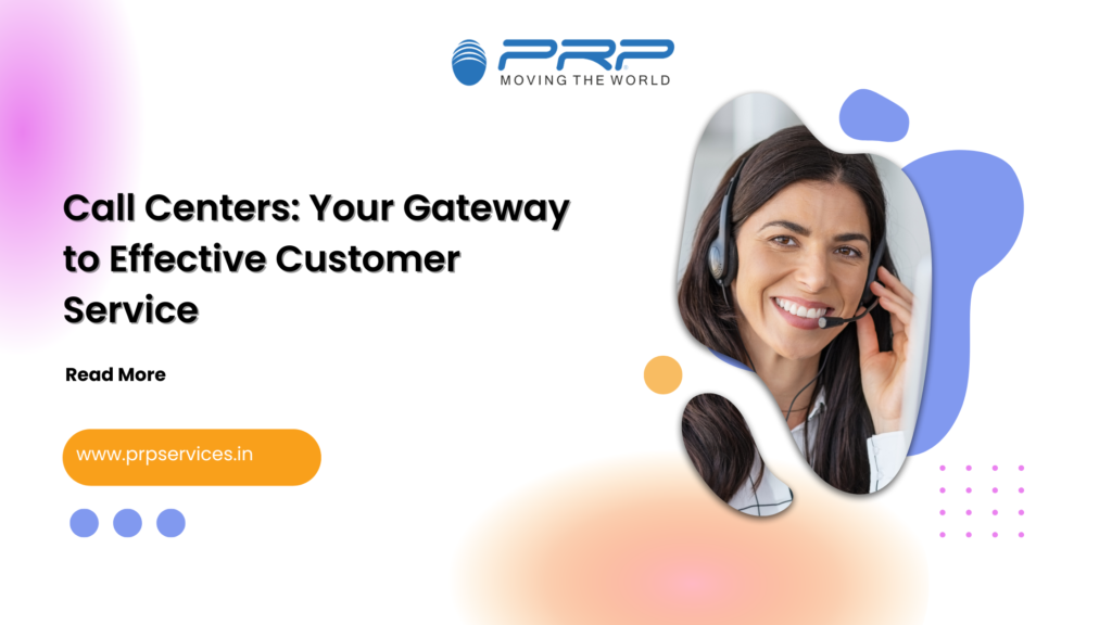 Call Centers: Your Gateway to Effective Customer Service