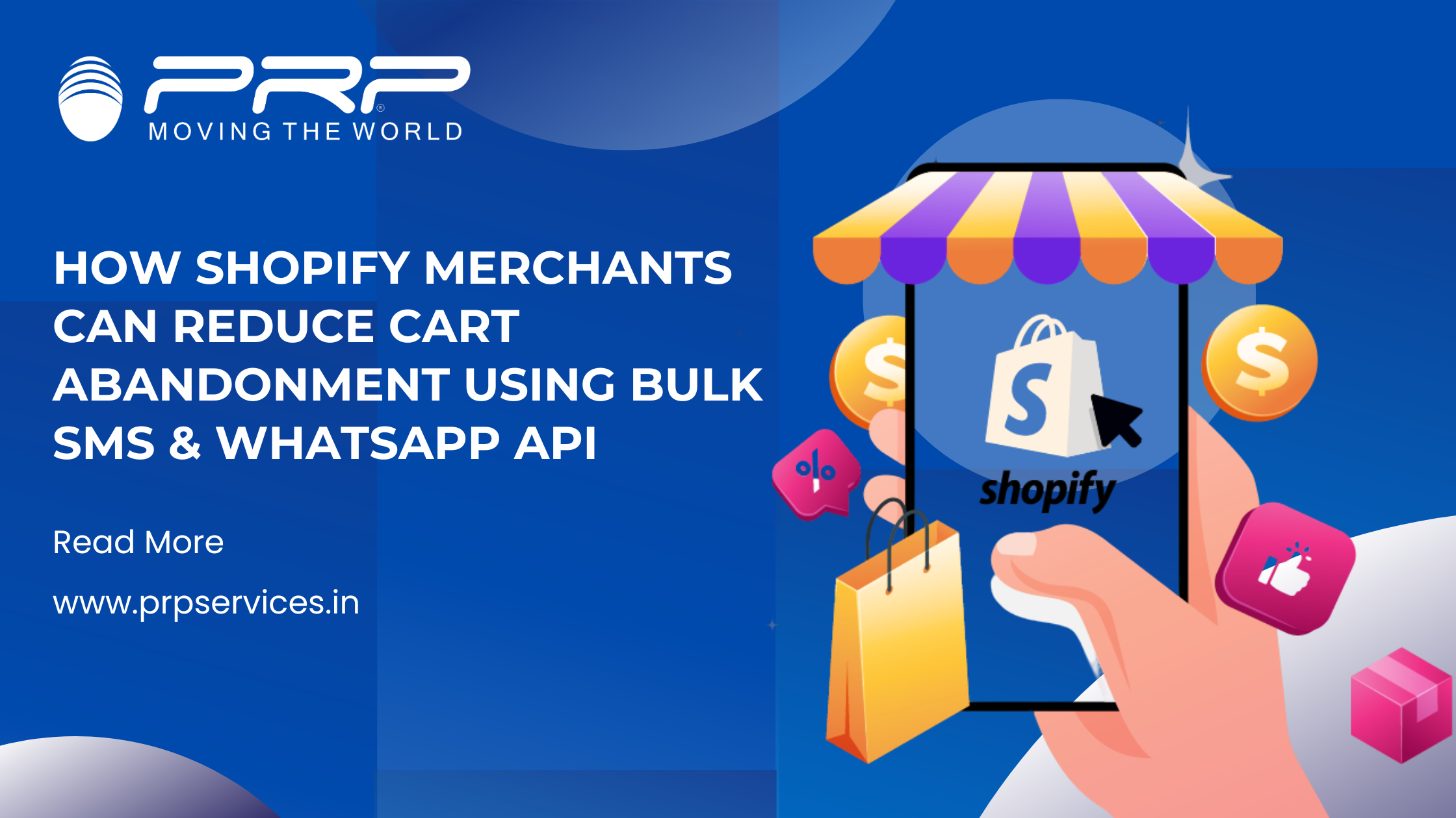 How Shopify Merchants Can Reduce Cart Abandonment Using Bulk SMS & WhatsApp API