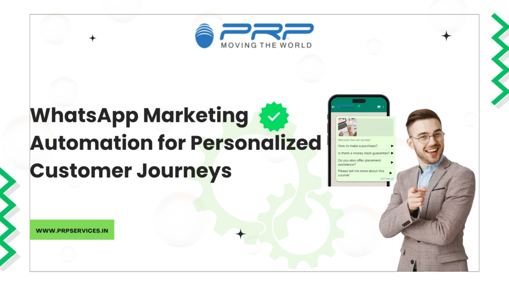 WhatsApp Marketing Automation for Personalized Customer Journeys