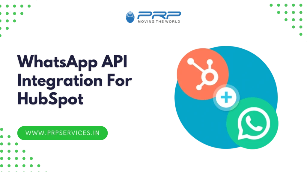 WhatsApp API Integration For HubSpot