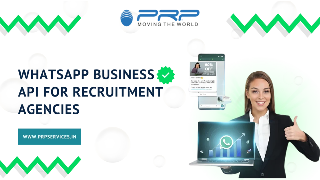 WhatsApp Business API For Recruitment Agencies
