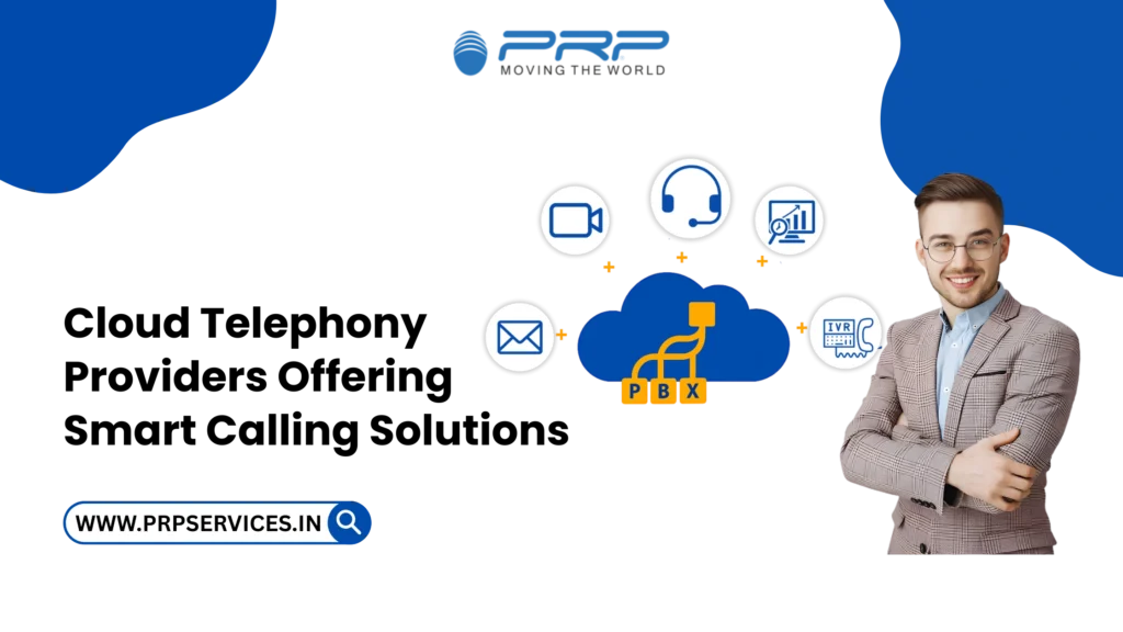 Cloud Telephony Providers Offering Smart Calling Solutions
