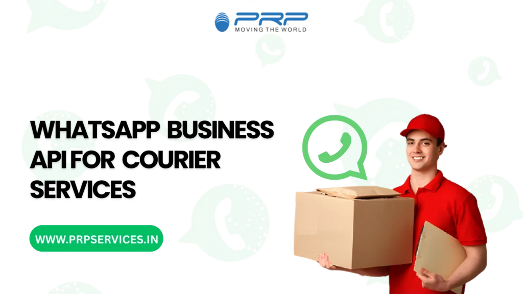 WhatsApp Business API For Courier Services