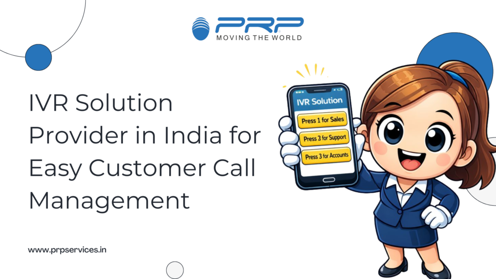 IVR Solution Provider in India for Easy Customer Call Management