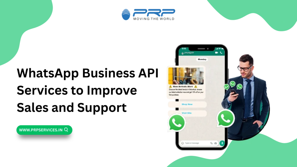 WhatsApp Business API Services to Improve Sales and Support